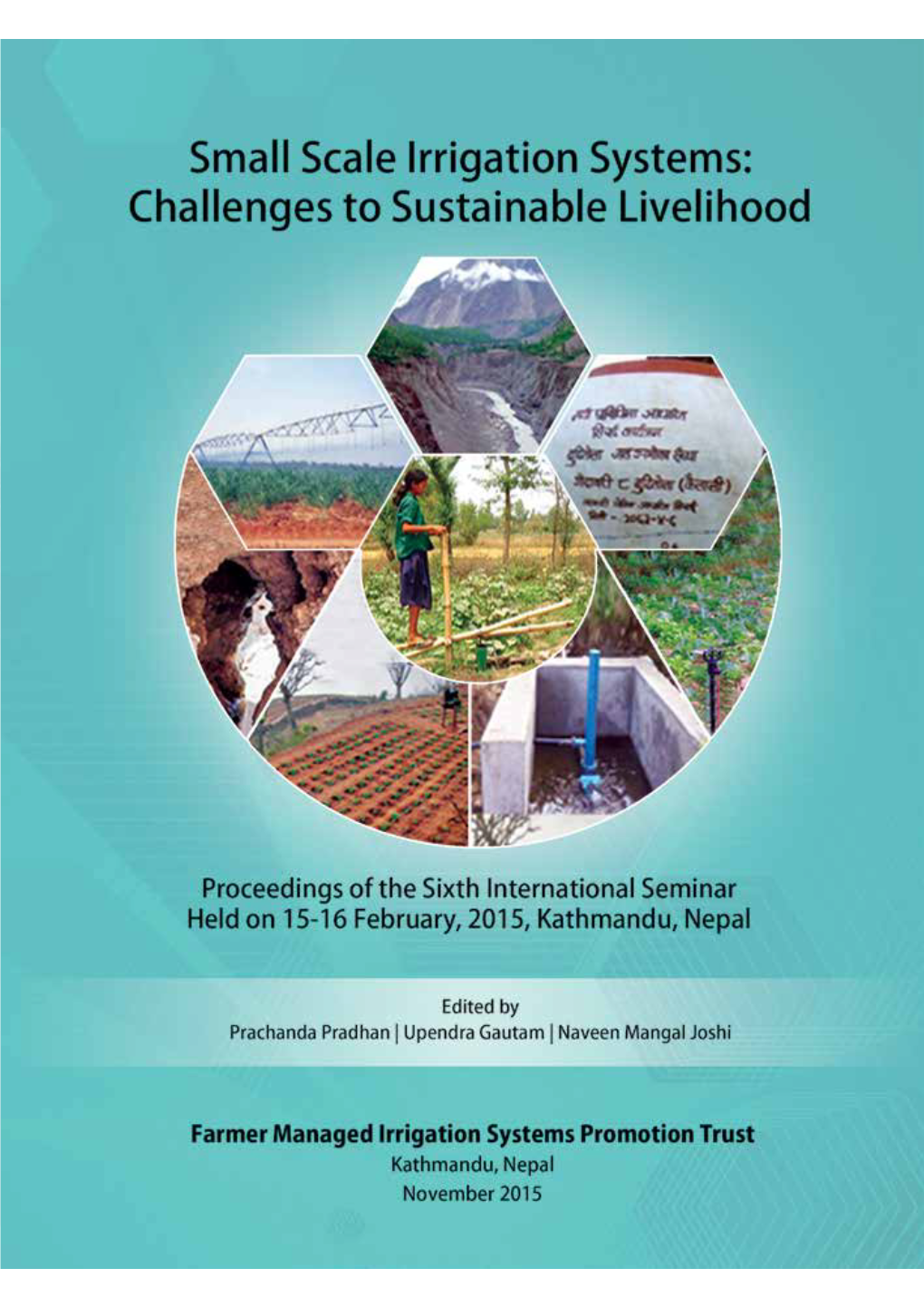 Small Scale Irrigation Systems: 377 Challenges to Sustainable Livelihood Small Scale Irrigation Systems: Challenges to Sustainable Livelihood