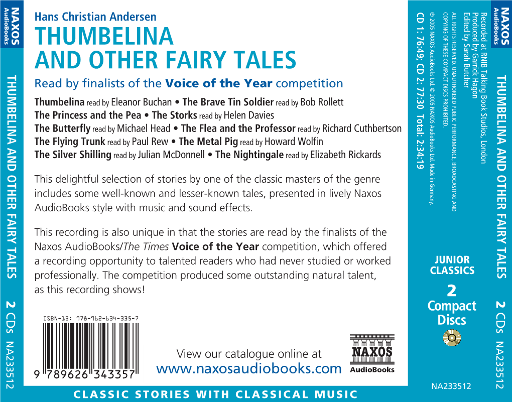 THUMBELINA and OTHER FAIRY TALES 2 Cds NA233512 Recorded at RNIB Talking Book Studios, London Produced by Garrick Hagon