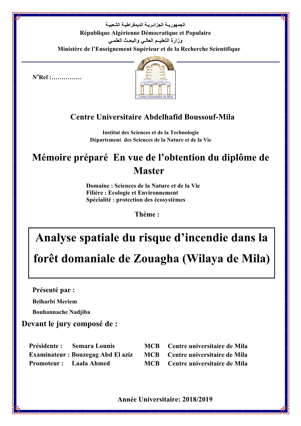 Analyse Spatiale Du Risque D'incendie Dans La Forêt Domaniale De Zouagha