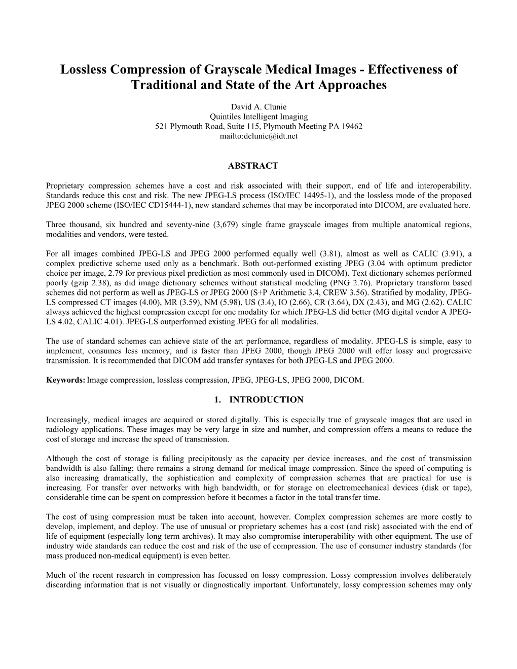 Lossless Compression of Grayscale Medical Images - Effectiveness of Traditional and State of the Art Approaches