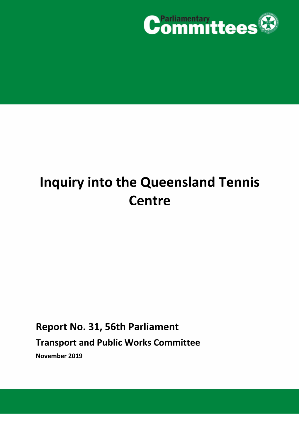 Inquiry Into Queensland Tennis Centre