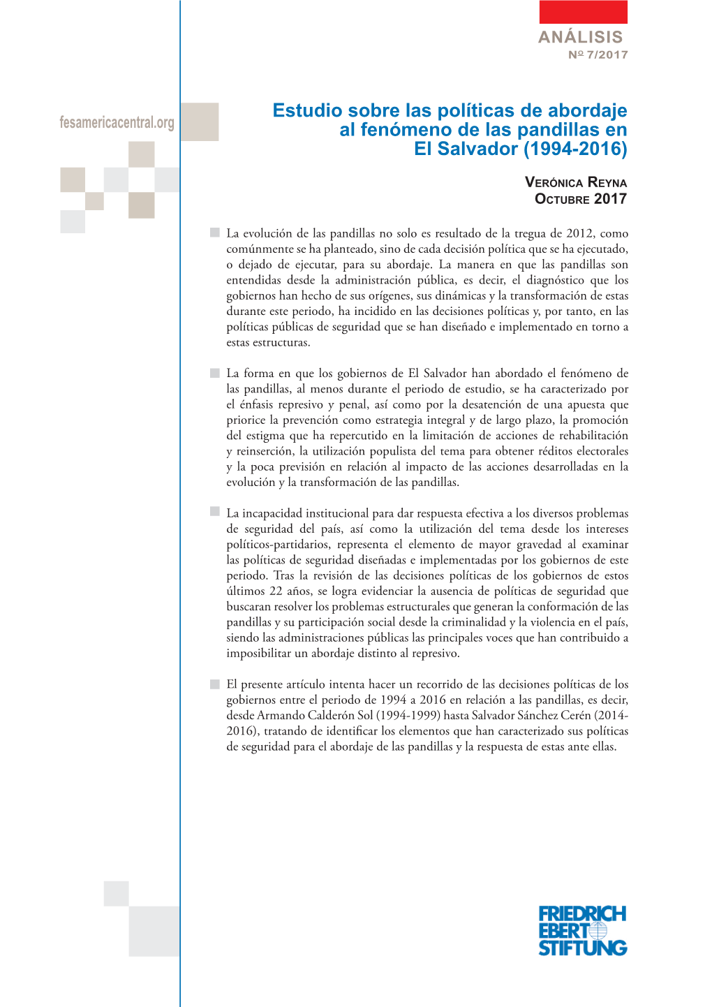 Estudio Sobre Las Políticas De Abordaje Al Fenómeno De Las Pandillas En El Salvador (1994-2016)