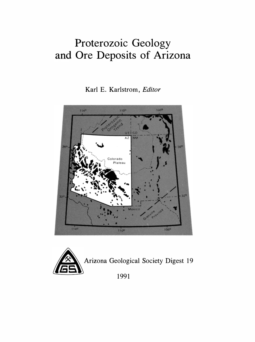 Proterozoic Geology and Ore Deposits of Arizona