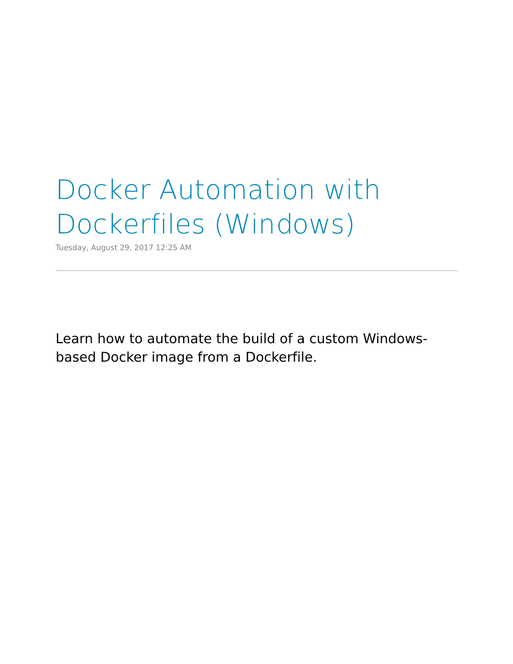 Docker Automation with Dockerfiles (Windows) Tuesday, August 29, 2017 12:25 AM