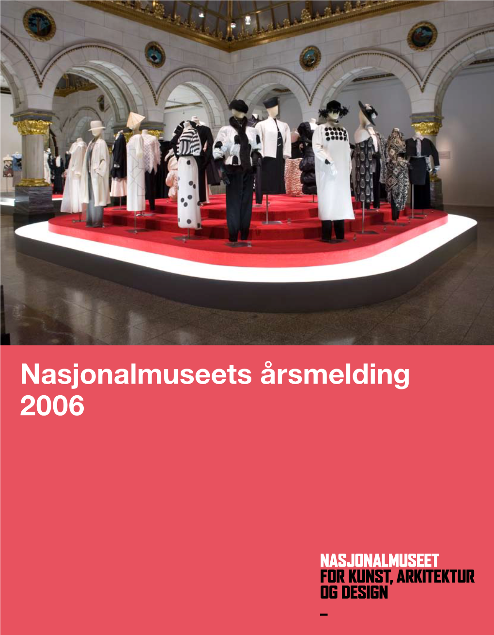 Nasjonalmuseets Årsmelding 2006