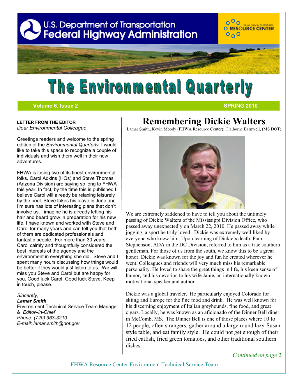 Remembering Dickie Walters Dear Environmental Colleague Lamar Smith, Kevin Moody (FHWA Resource Center); Claiborne Barnwell, (MS DOT)