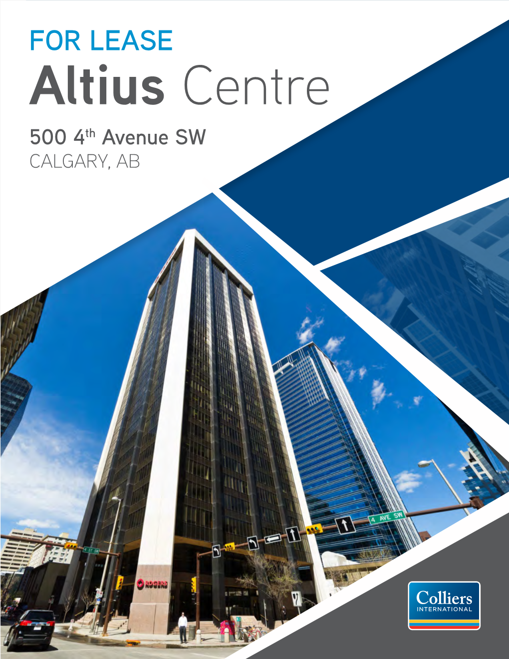Altius Centre 500 4Th Avenue SW CALGARY, AB Altius Centre Is a 324,000 Square Foot, 32-Storey Office Building in Downtown Calgary Situated at a Prominent Location