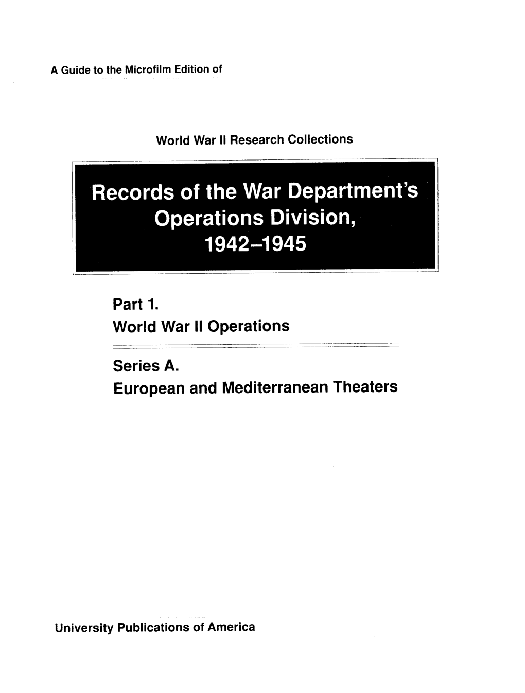 Records of the War Department's Operations Division, 1942-1945