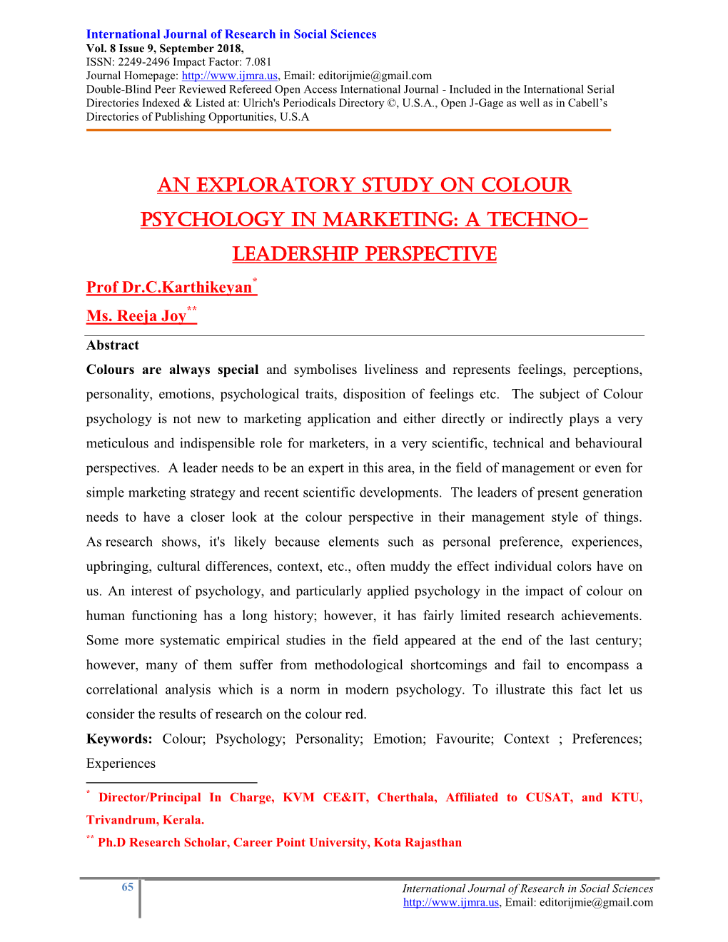 An Exploratory Study on Colour Psychology in Marketing: a Techno- Leadership Perspective Prof Dr.C.Karthikeyan* Ms