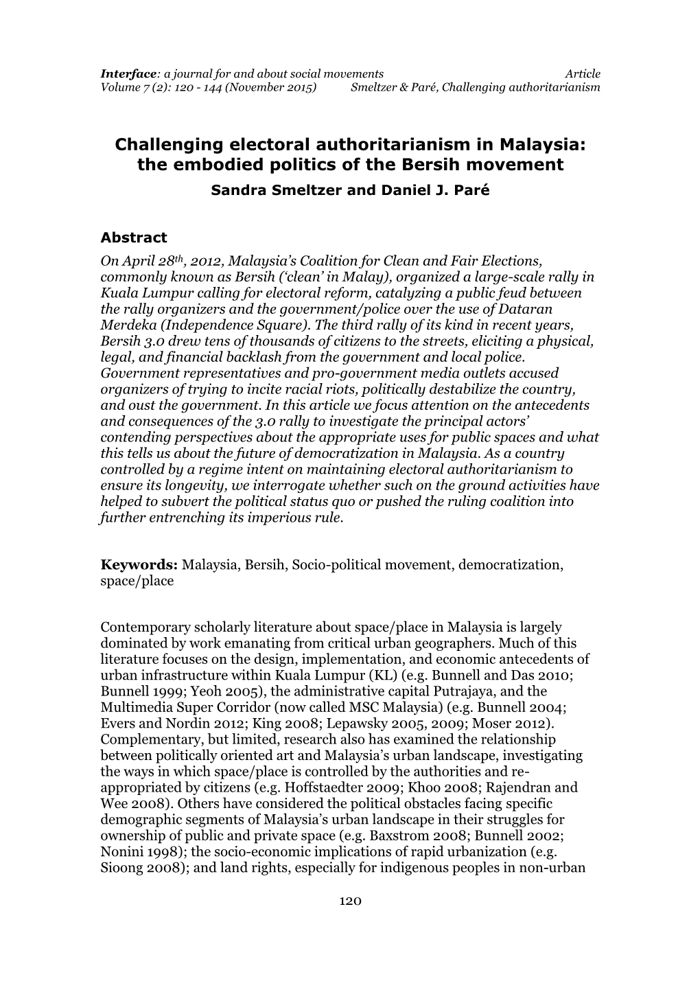 Challenging Electoral Authoritarianism in Malaysia: the Embodied Politics of the Bersih Movement Sandra Smeltzer and Daniel J