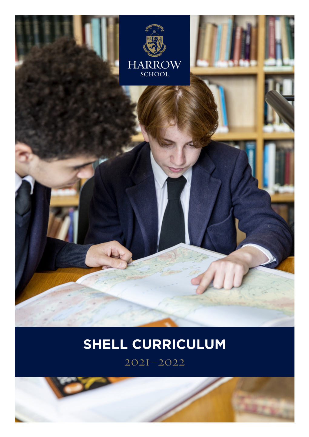 Shell Curriculum 2021–2022 Harrow School Shell Curriculum 2021 – 2022