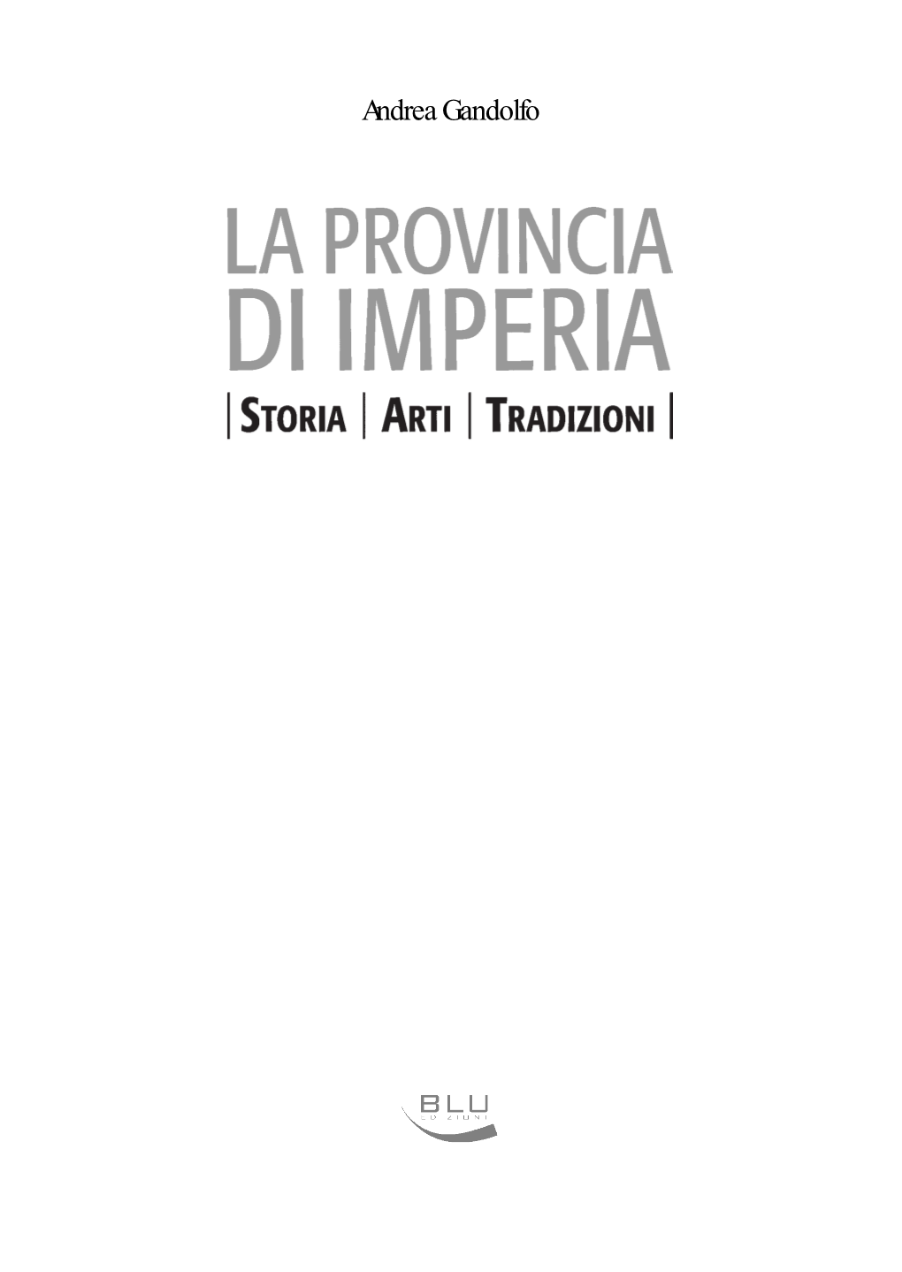 Andrea Gandolfo LA PROVINCIA DI IMPERIA 11-10-2005 11:28 Pagina II