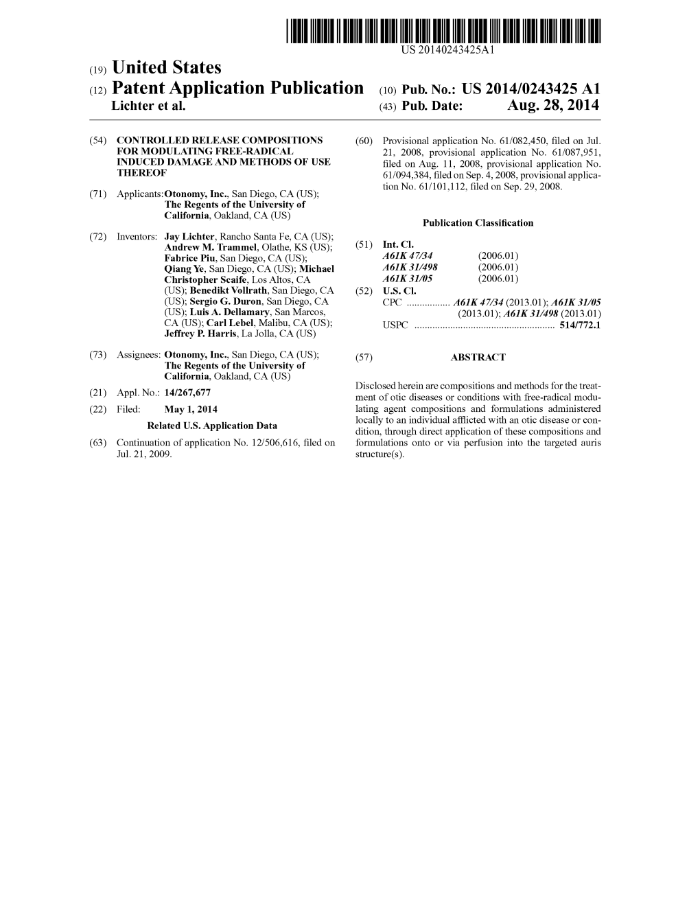 (12) Patent Application Publication (10) Pub. No.: US 2014/0243425 A1 Lichter Et Al