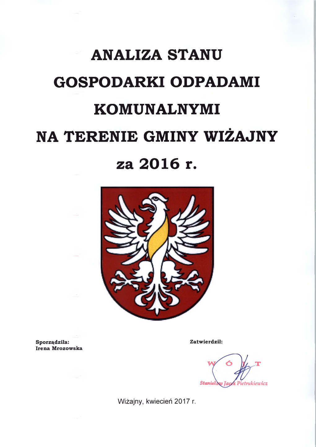 ANALIZA STANU GOSPODARKI ODPADAMI KOMUNALNYMI NA TERENIE GMINY WIŻAJNY Za 2016 R