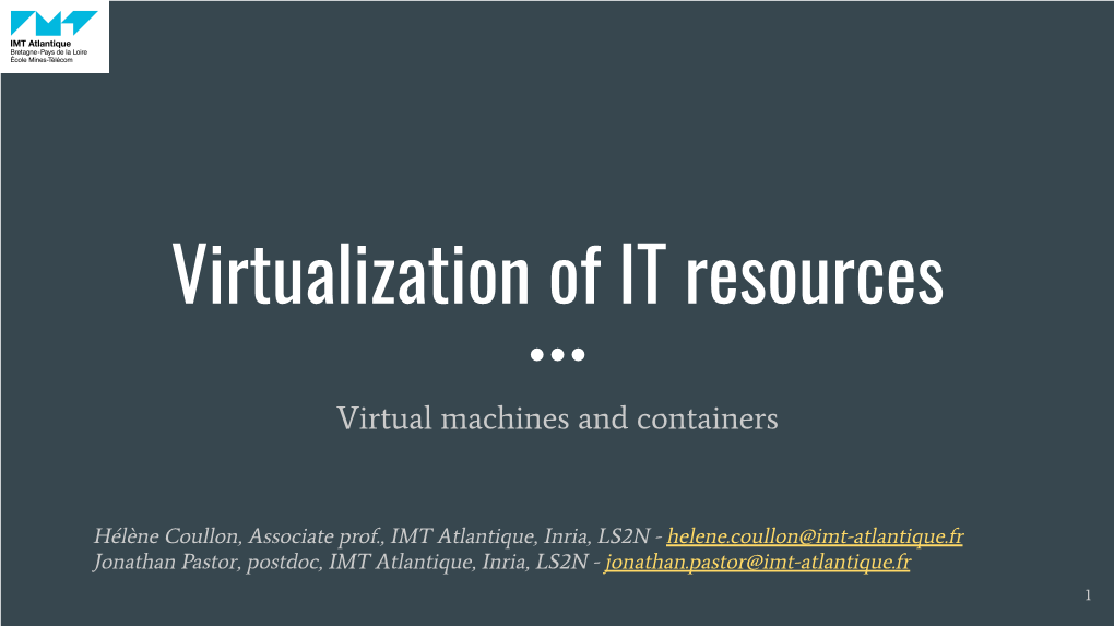 Virtualization of IT Resources