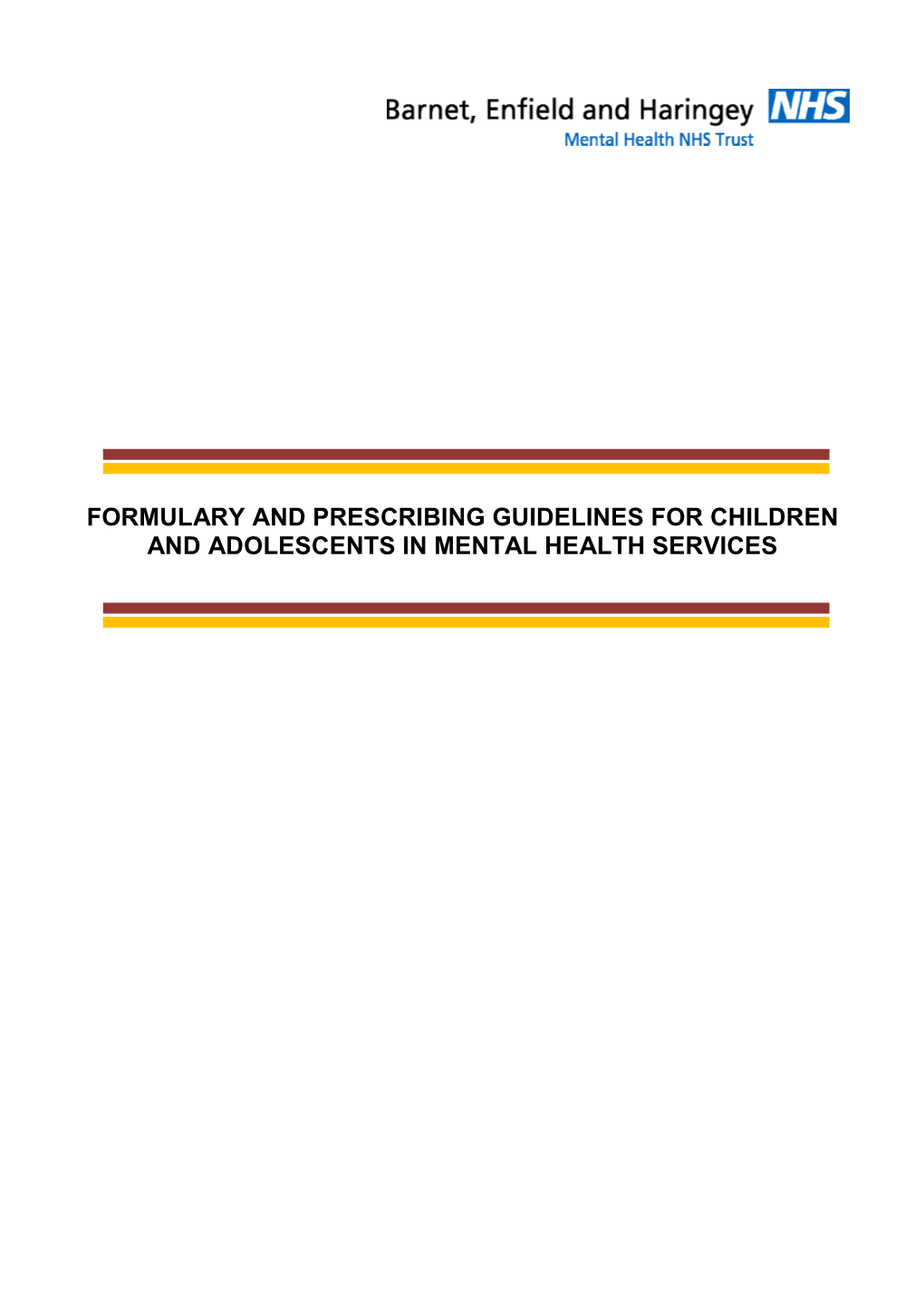 Formulary and Prescribing Guidelines for Children and Adolescents in Mental Health Services