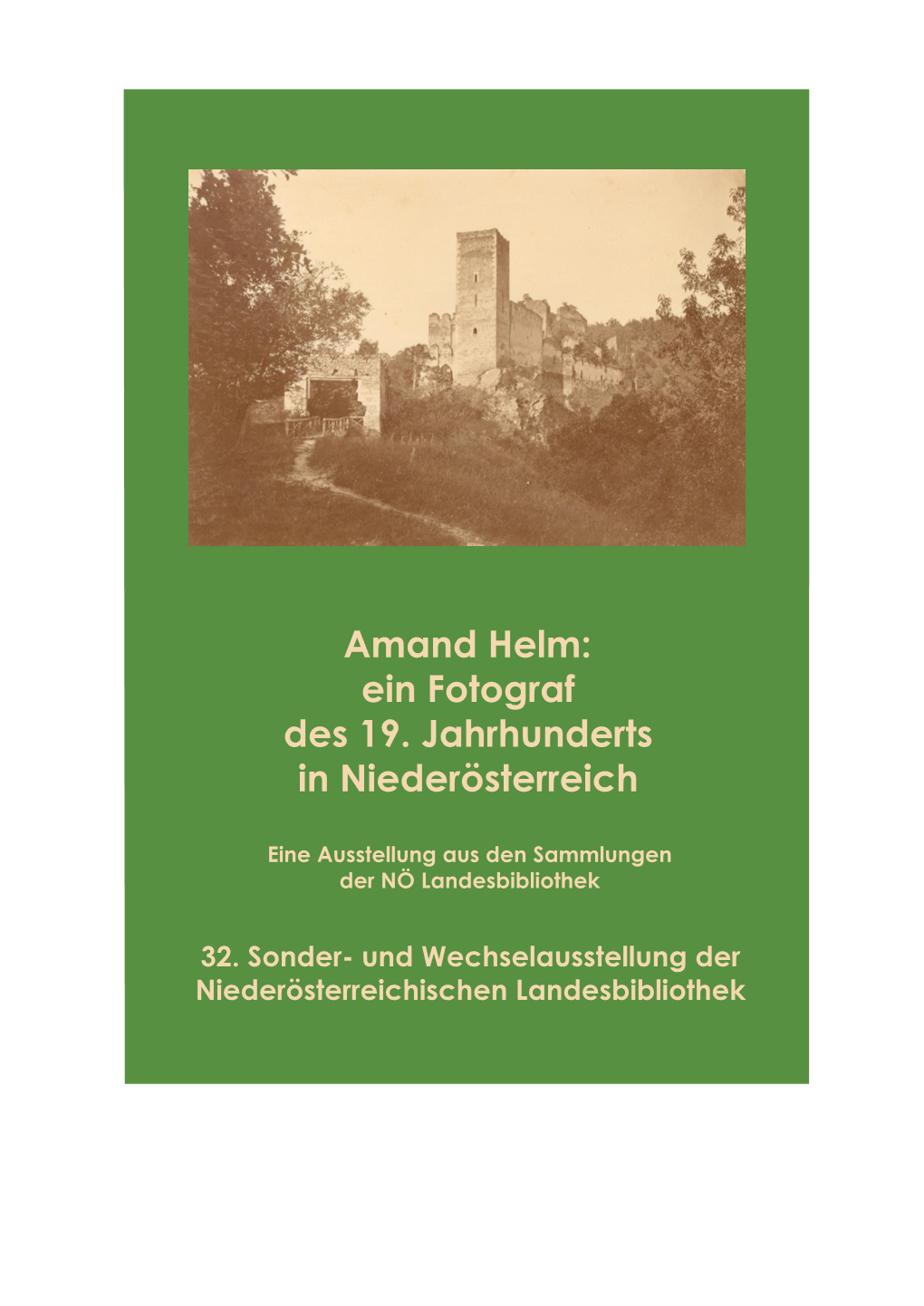 Amand Helm: Ein Fotograf Des 19. Jahrhunderts in Niederösterreich