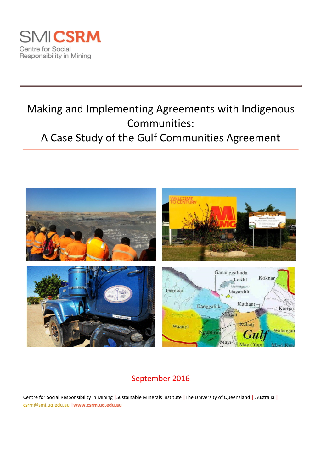 Making and Implementing Agreements with Indigenous Communities: a Case Study of the Gulf Communities Agreement