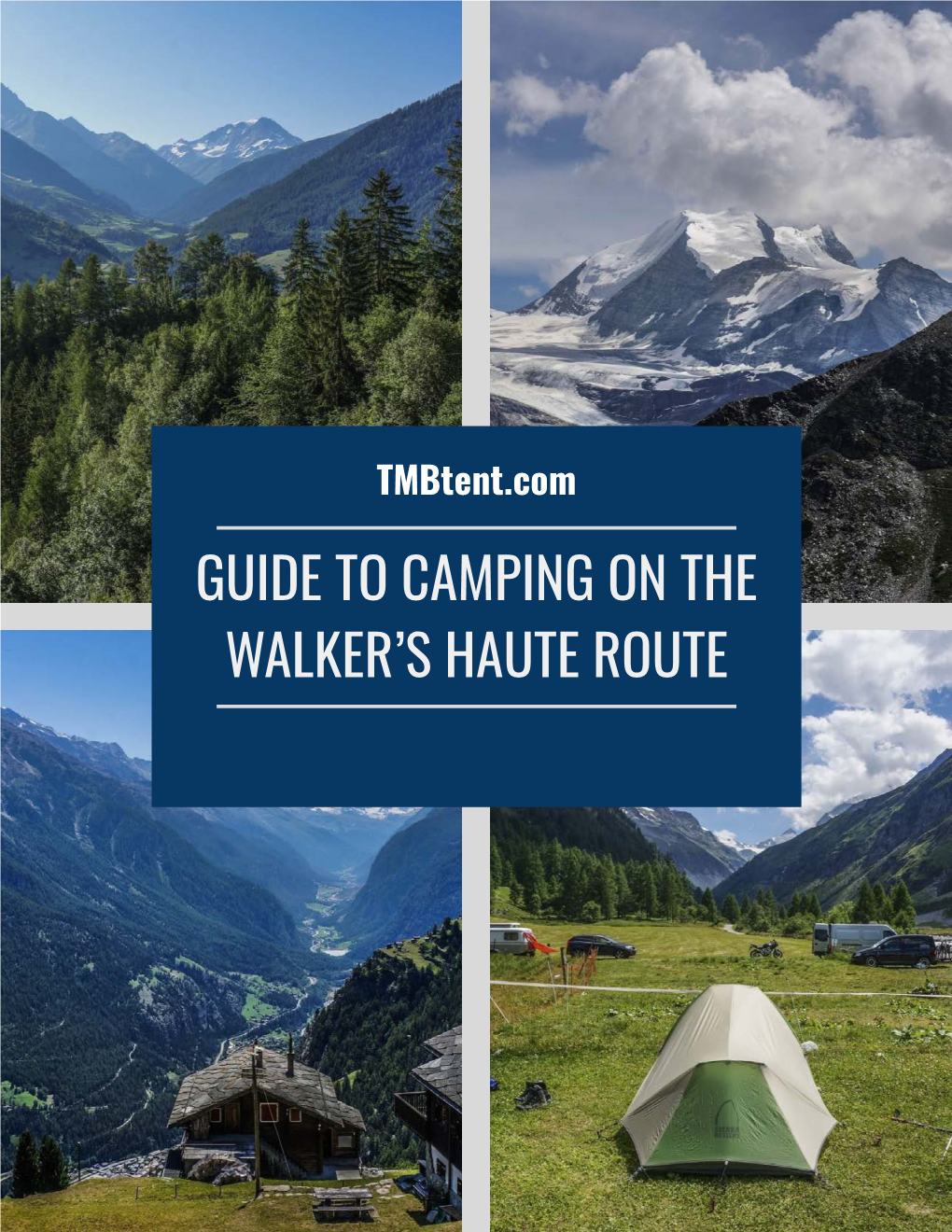 Guide to Camping on the Walker's Haute Route