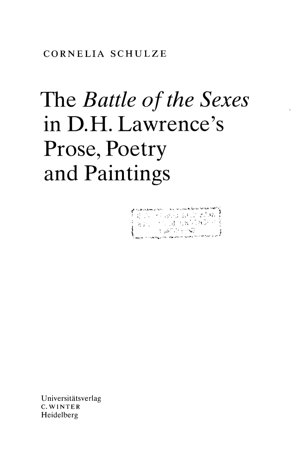 The Battle of the Sexes in D.H. Lawrence's Prose, Poetry and Paintings