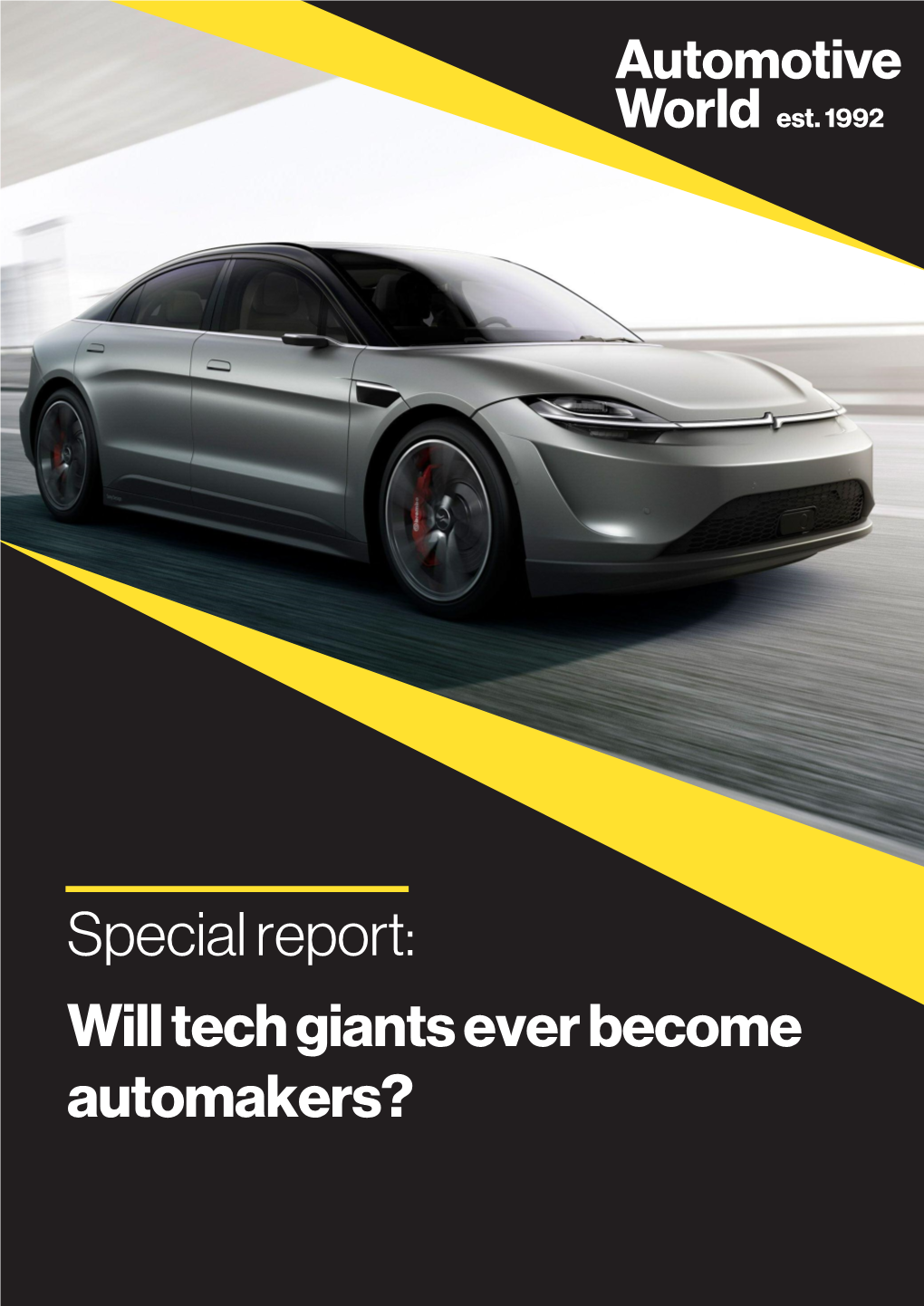Will Tech Giants Ever Become Automakers? Special Report: Will Tech Giants Ever Become Automakers? Copyright Statement Published in December 2020 by