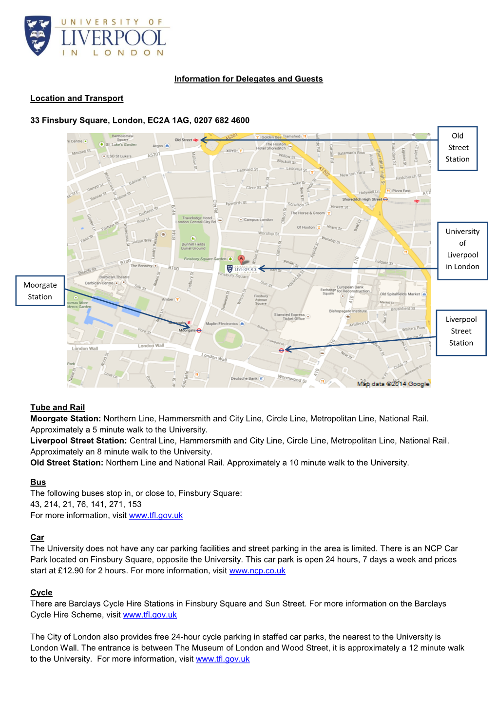 Information for Delegates and Guests Location and Transport 33 Finsbury