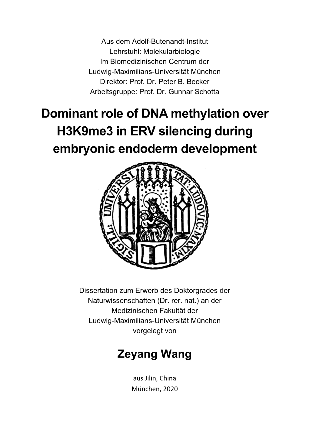 Dominant Role of DNA Methylation Over H3k9me3 in ERV Silencing During