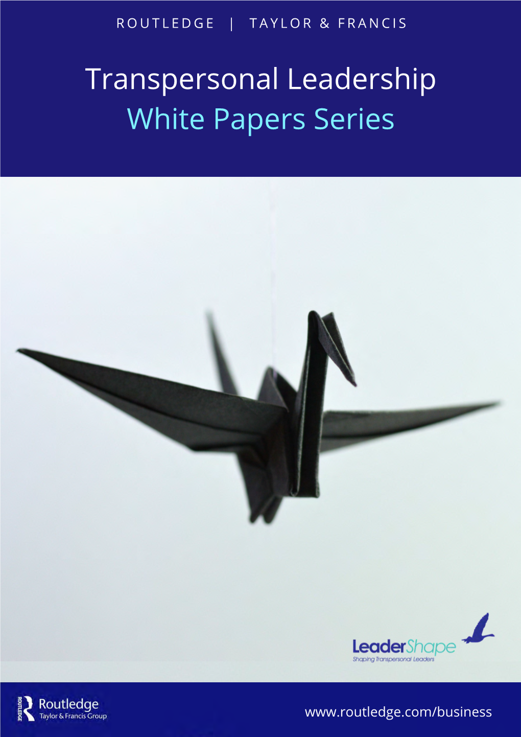 Transpersonal Leadership White Papers Series