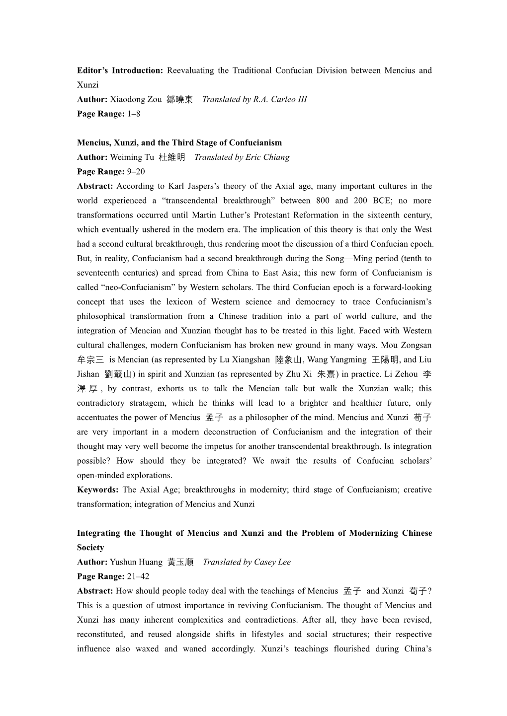 Reevaluating the Traditional Confucian Division Between Mencius and Xunzi Author: Xiaodong Zou 鄒曉東 Translated by R.A