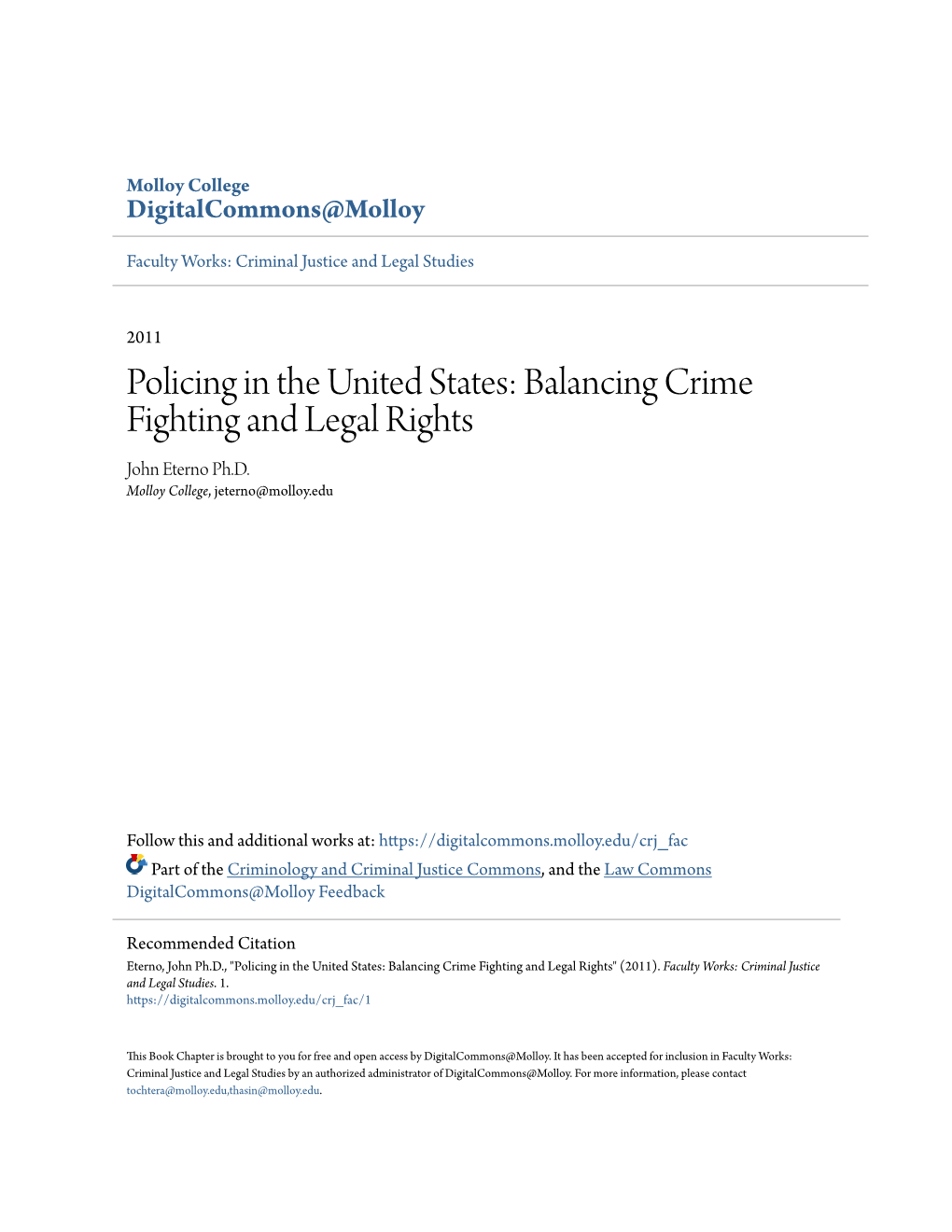 Policing in the United States: Balancing Crime Fighting and Legal Rights John Eterno Ph.D
