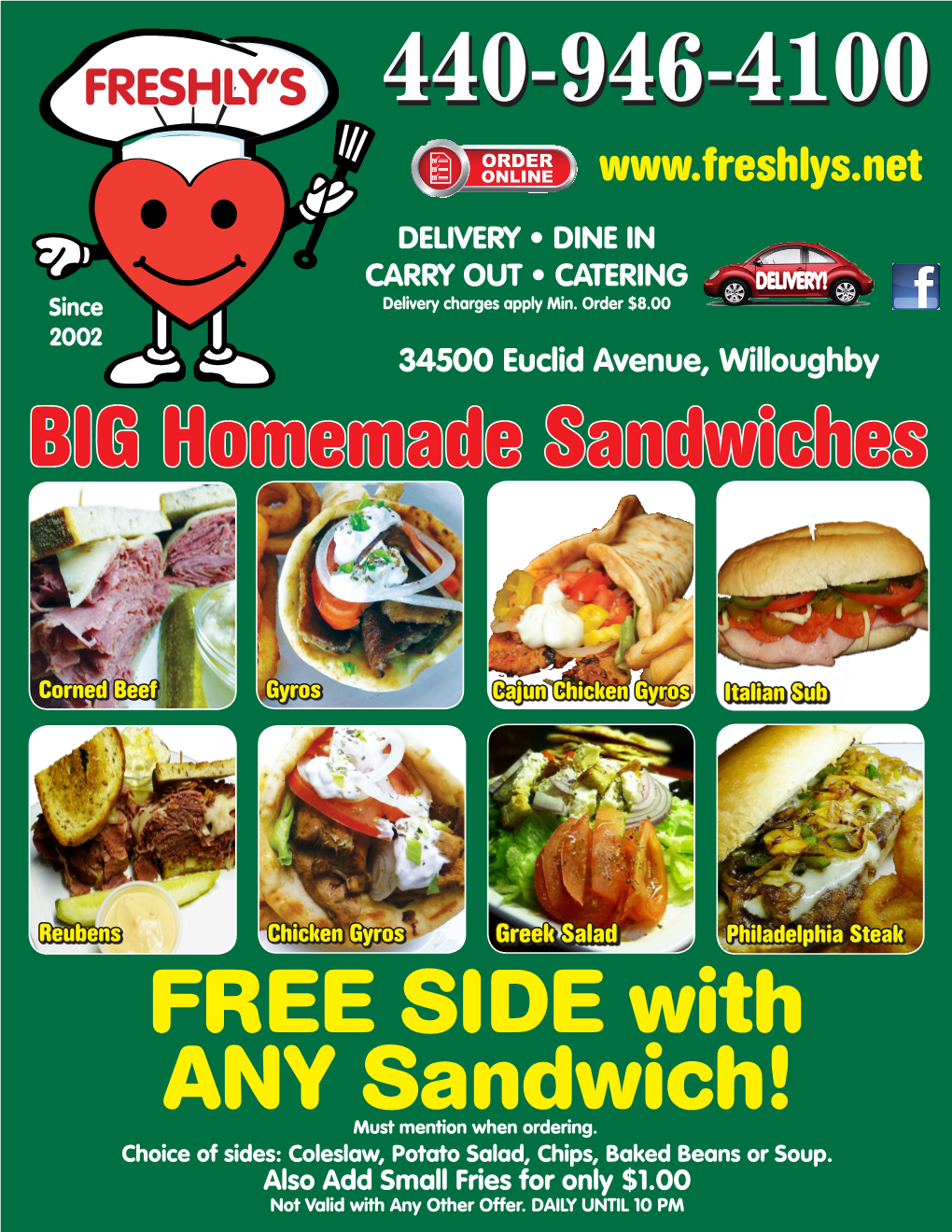 FREE SIDE with ANY Sandwich! Must Mention When Ordering