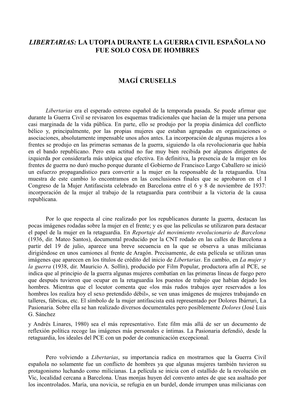 Libertarias: La Utopia Durante La Guerra Civil Española No Fue Solo Cosa De Hombres