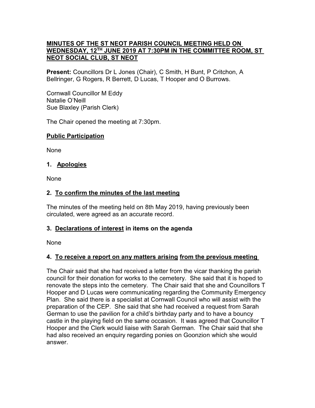 Minutes of the St Neot Parish Council Meeting Held on Wednesday, 12Th June 2019 at 7:30Pm in the Committee Room, St Neot Social Club, St Neot