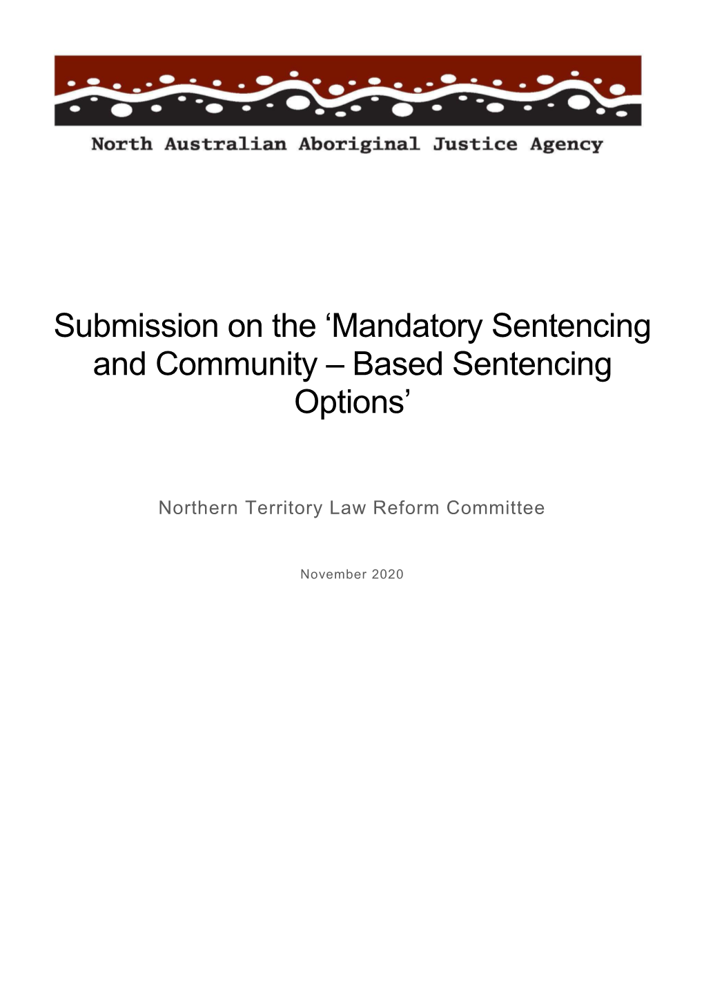 Submission on the 'Mandatory Sentencing and Community – Based Sentencing Options'