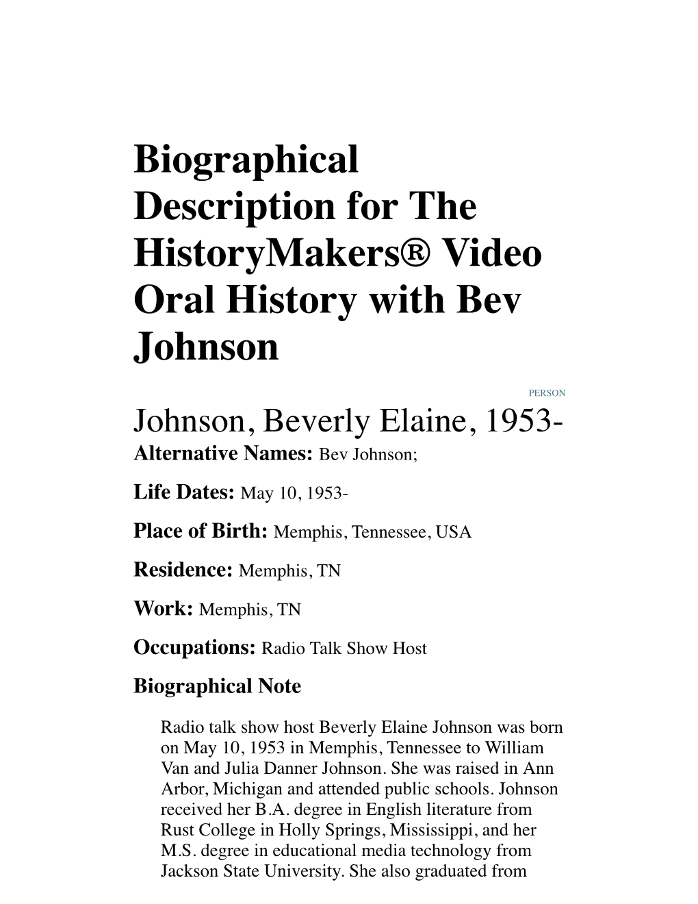 Biographical Description for the Historymakers® Video Oral History with Bev Johnson