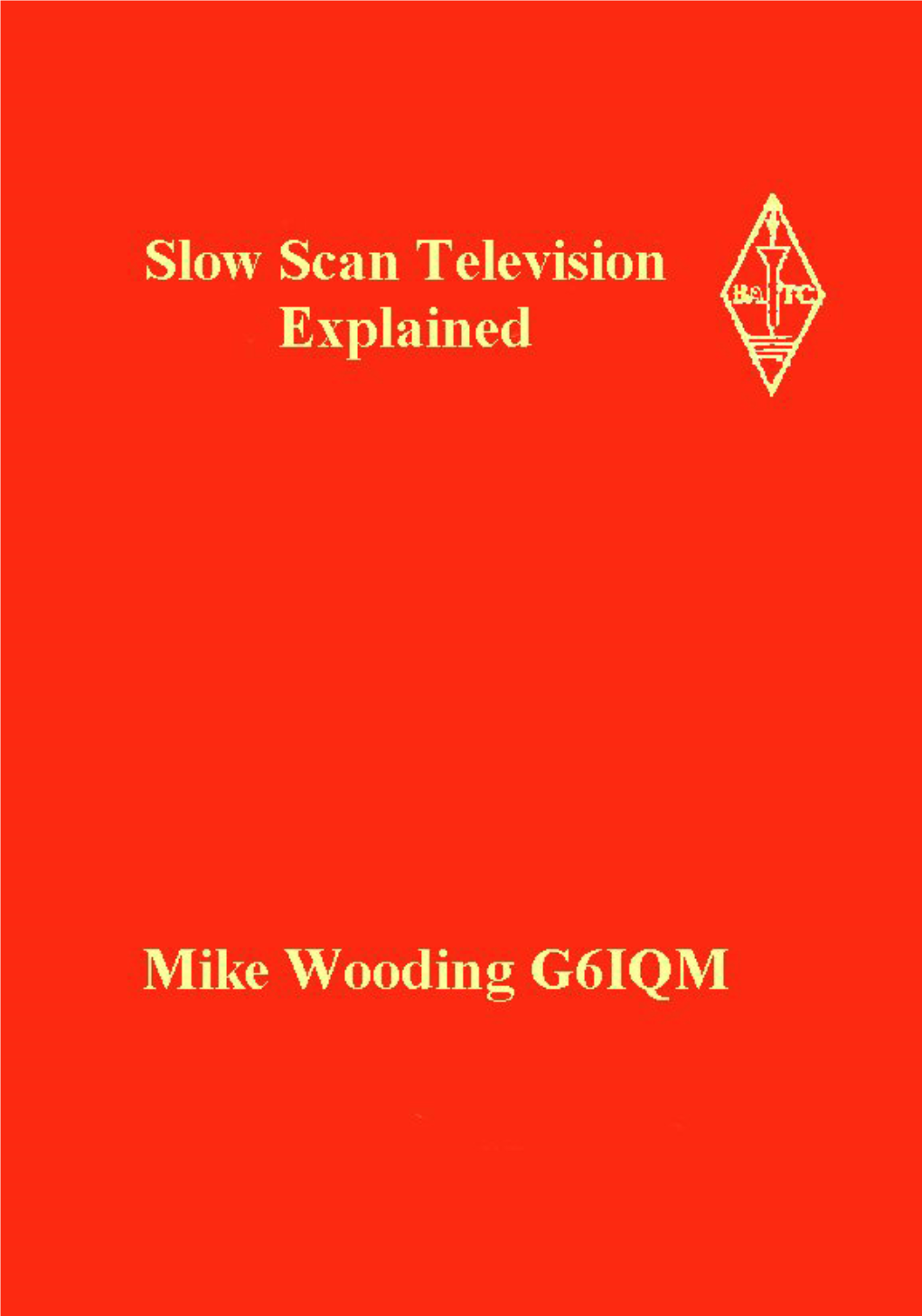 Slow Scan Television Explained