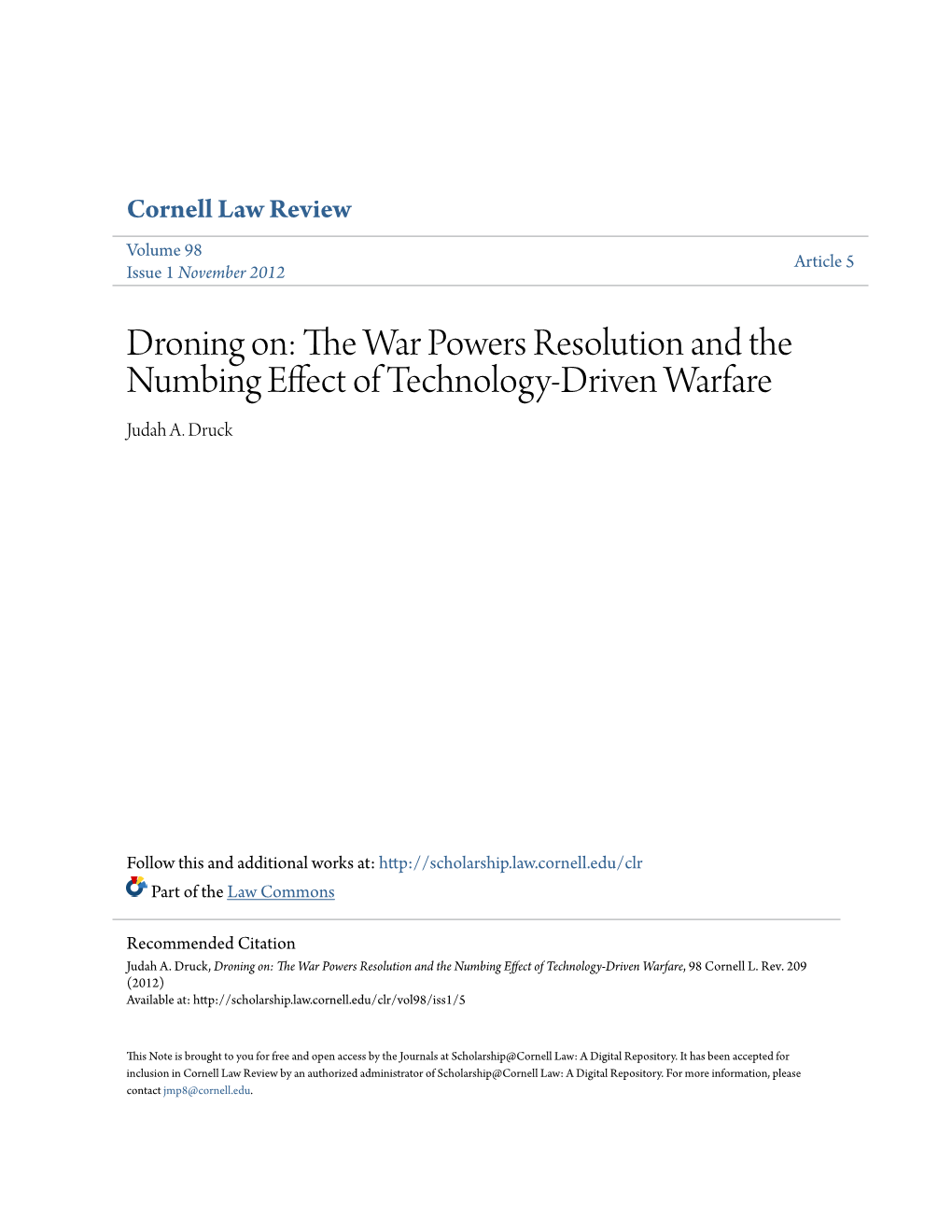 Droning On: the War Powers Resolution and the Numbing Effect of Technology-Driven Warfare, 98 Cornell L