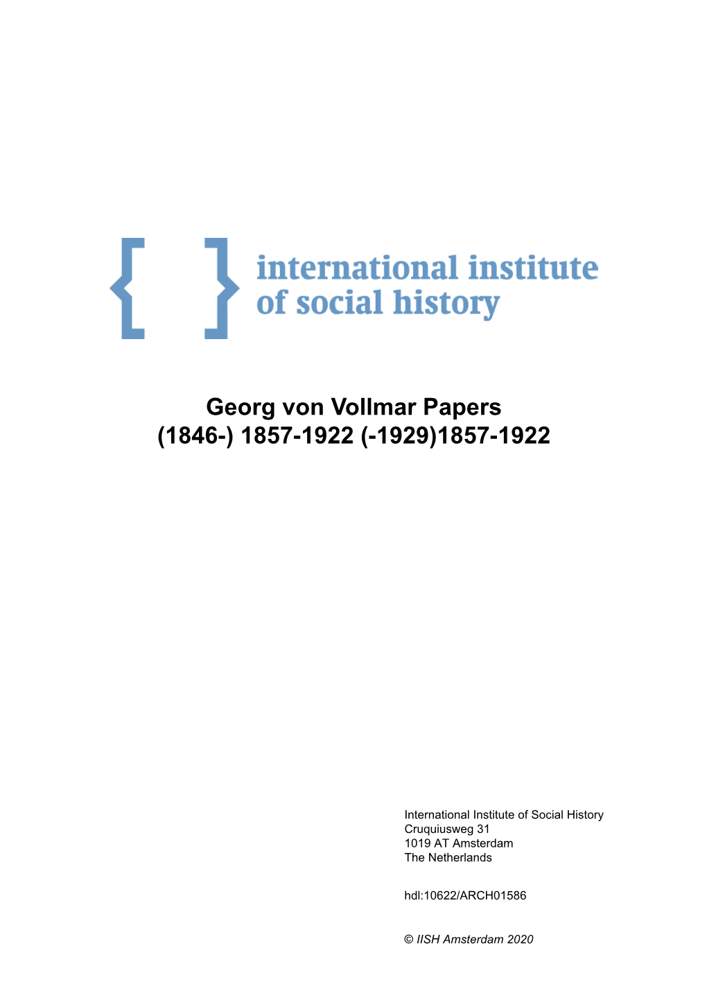 Georg Von Vollmar Papers (1846-) 1857-1922 (-1929)1857-1922