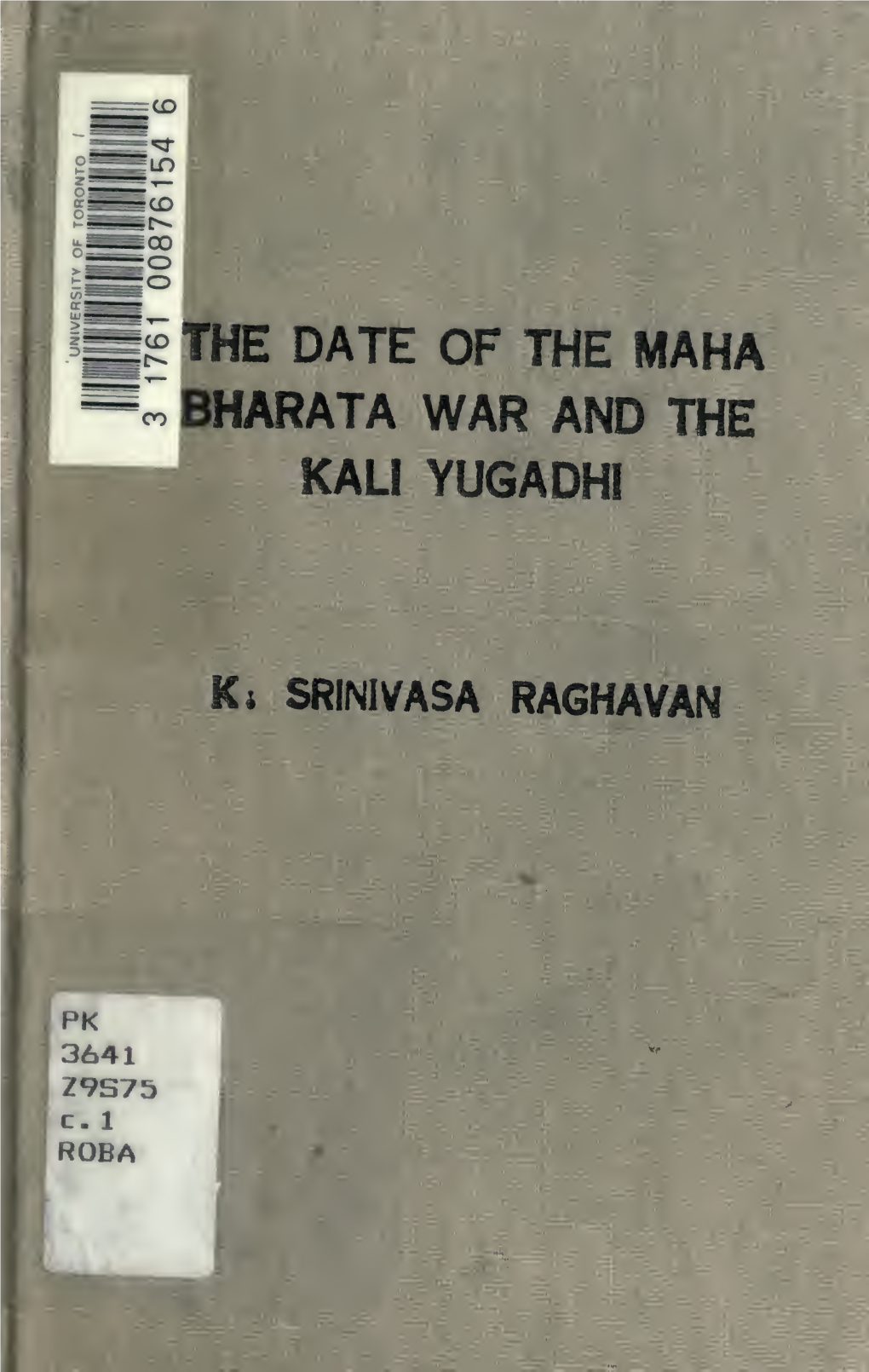 The Date of the Maha Bharata War and the Kali Yugadhi