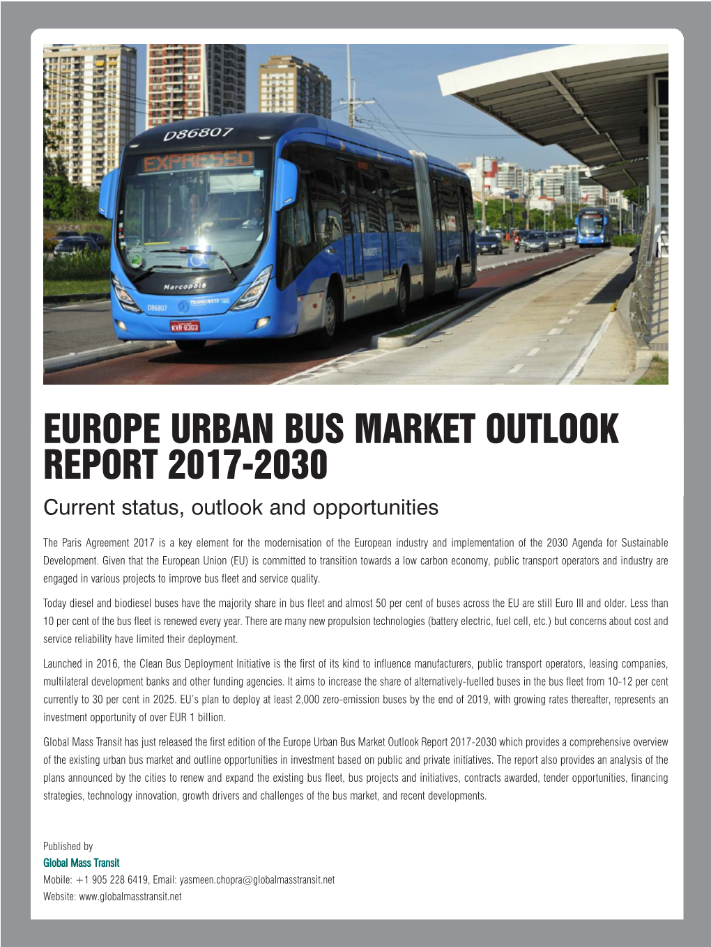 EUROPE URBAN BUS MARKET OUTLOOK REPORT 2017-2030 Current Status, Outlook and Opportunities