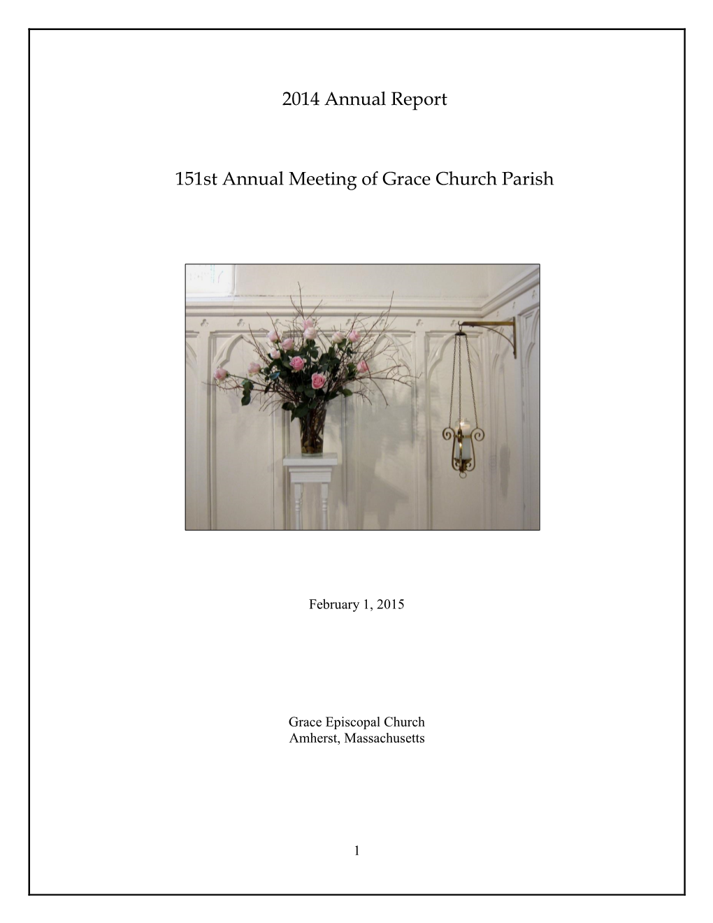 2014 Annual Report 151St Annual Meeting of Grace Church Parish