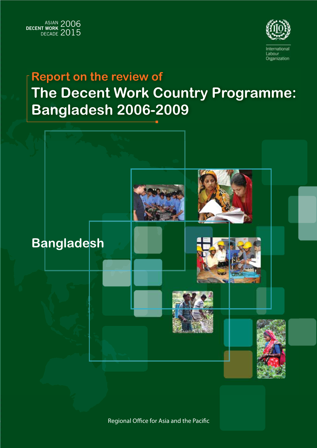 Bangladesh Decent Work Country Programme Review 2006