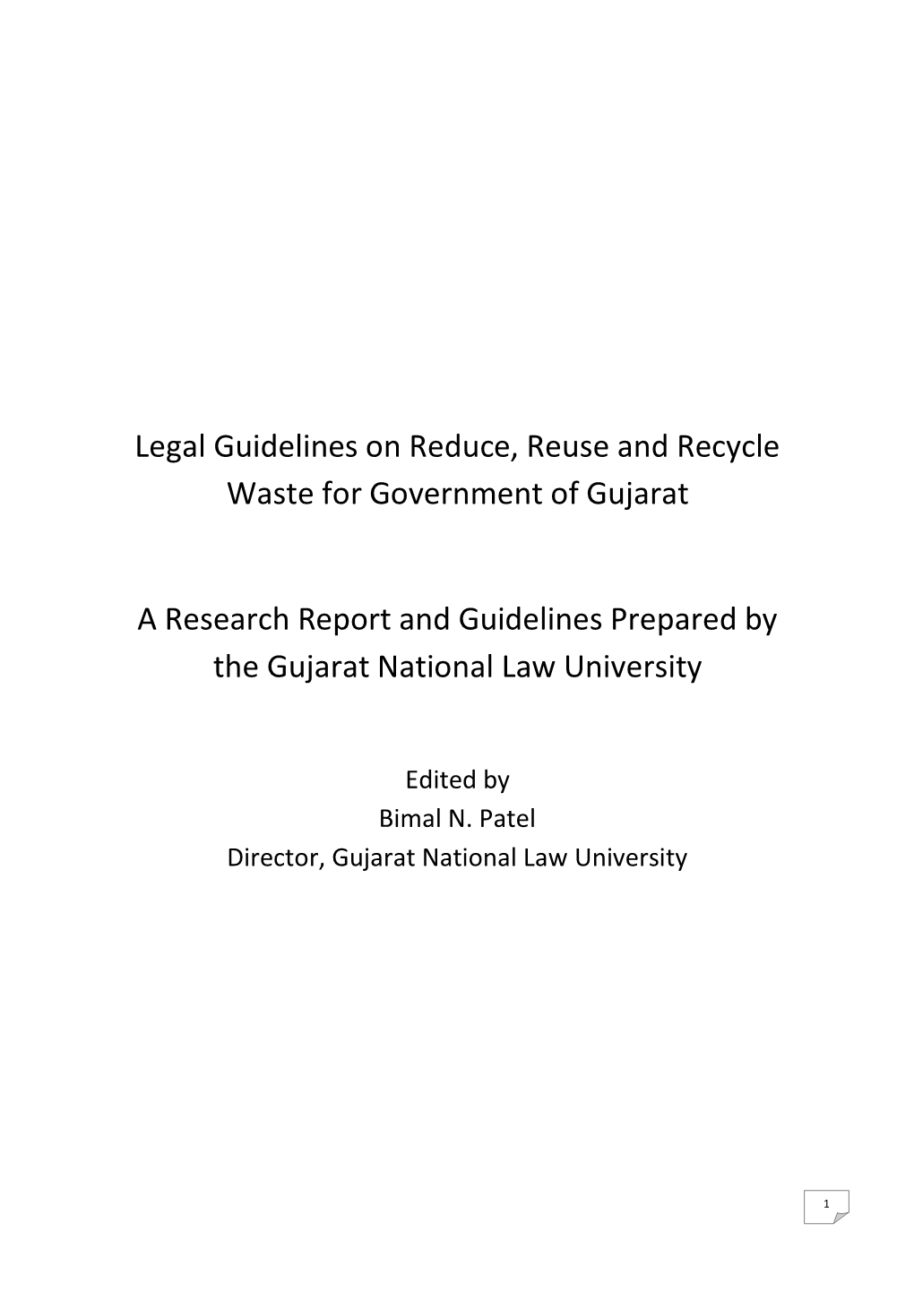 Legal Guidelines on Reduce, Reuse and Recycle Waste for Government of Gujarat a Research Report and Guidelines Prepared by the G