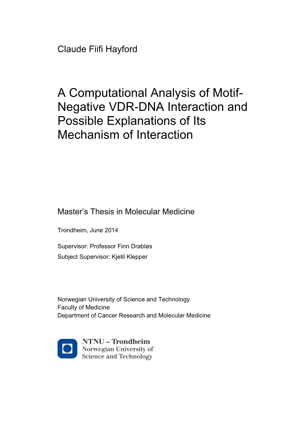 A Computational Analysis of Motif- Negative VDR-DNA Interaction and Possible Explanations of Its Mechanism of Interaction