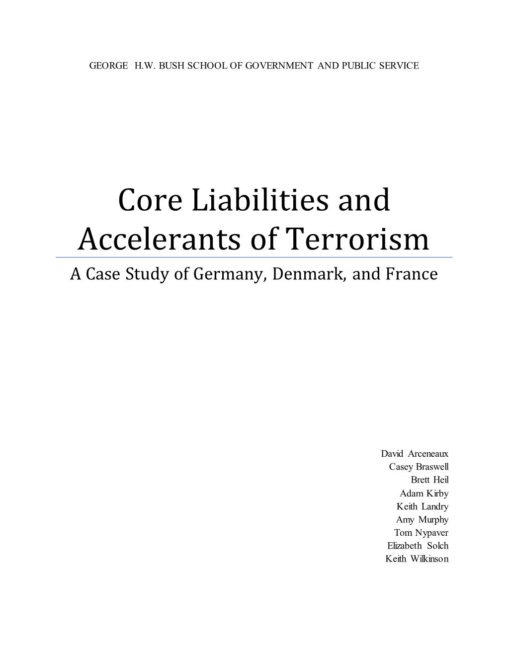 Core Liabilities and Accelerants of Terrorism a Case Study of Germany, Denmark, and France