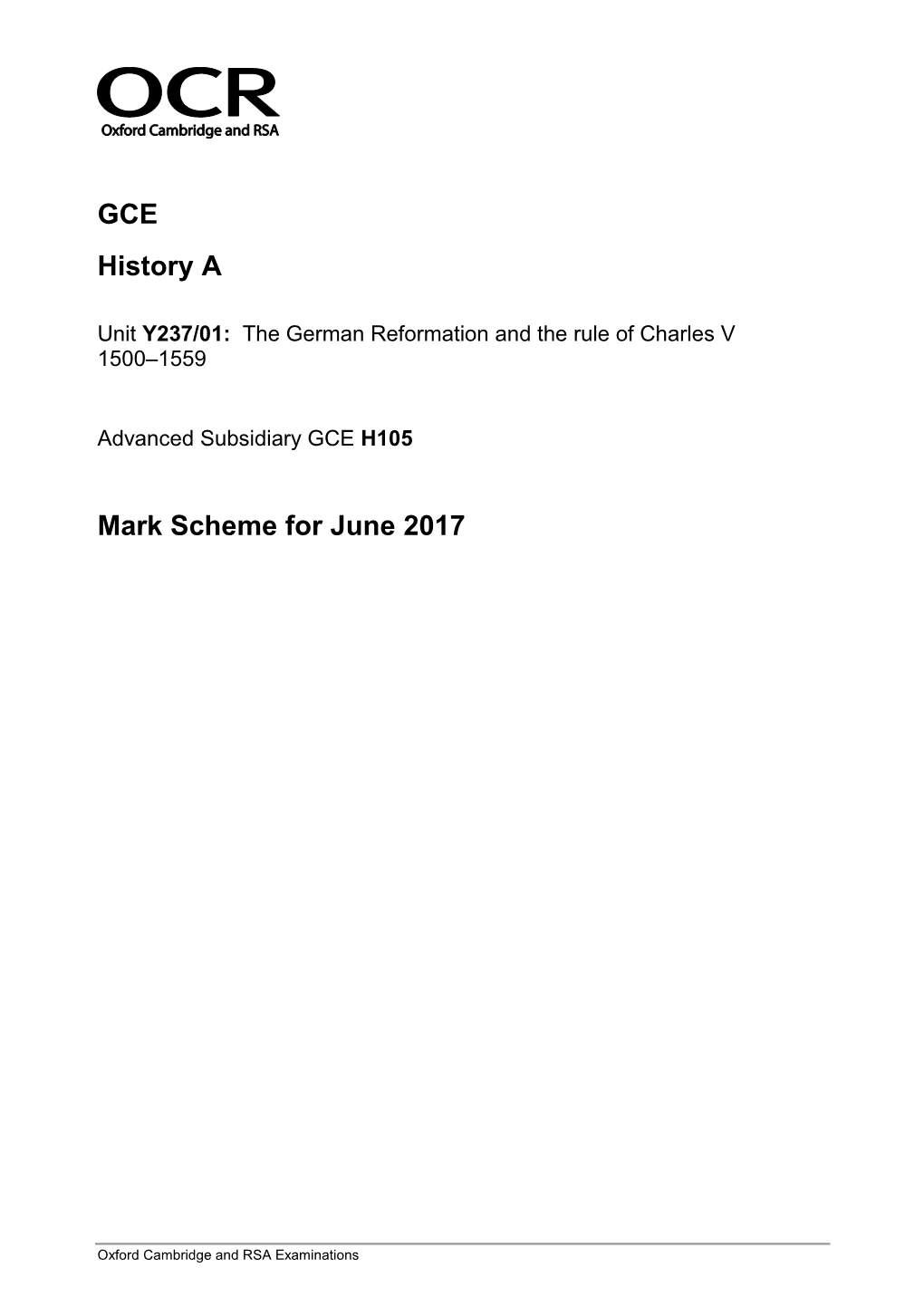 Mark Scheme Y237 the German Reformation and the Rule of Charles V 1500–1559 June 2017