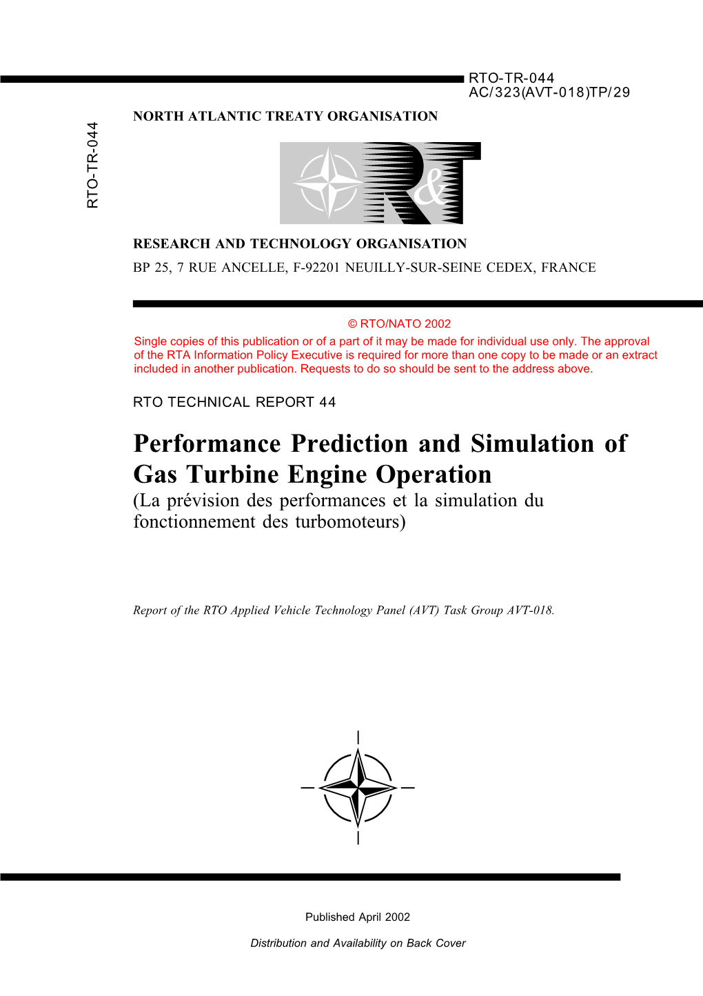 Performance Prediction and Simulation of Gas Turbine Engine Operation (La Pr´Evision Des Performances Et La Simulation Du Fonctionnement Des Turbomoteurs)