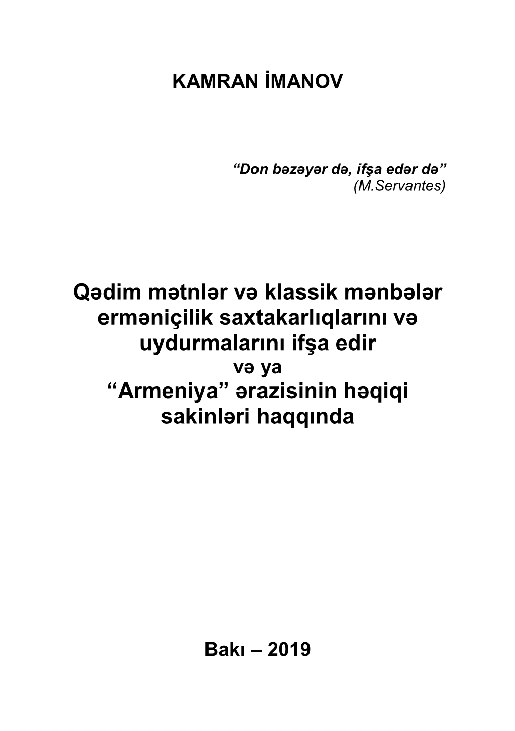 Qədim Mətnlər Və Klassik Mənbələr Erməniçilik Saxtakarlıqlarını Və Uydurmalarını Ifşa Edir Və Ya “Armeniya” Ərazisinin Həqiqi Sakinləri Haqqında