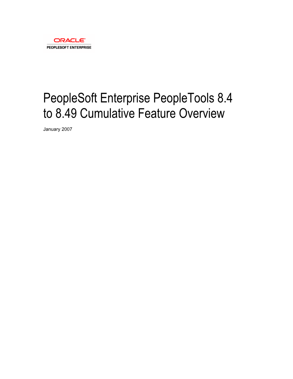 Peoplesoft Enterprise Peopletools 8.4 to 8.49 Cumulative Feature Overview