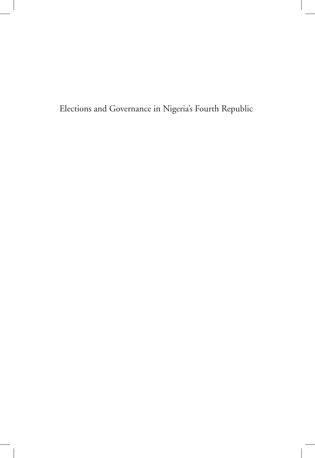 Elections and Governance in Nigeria's Fourth Republic